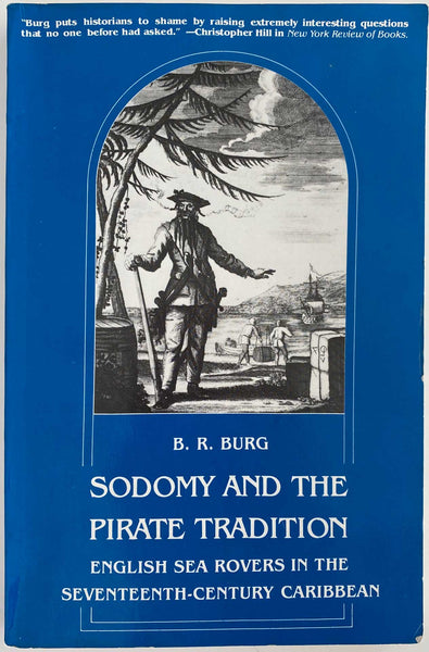Sodomy and the Pirate Tradition English Sea Rovers in the Seventeenth-Century Caribbean