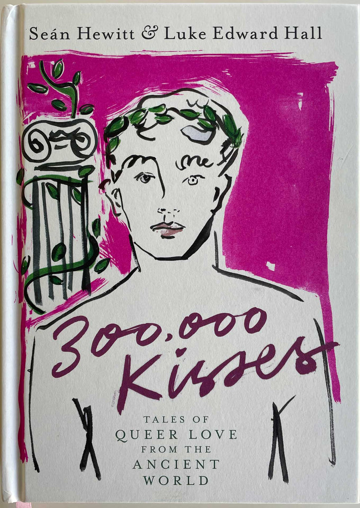 300,000 Kisses: Tales of Queer Love from the Ancient World gay book 