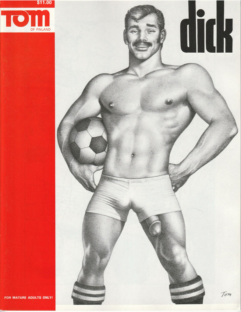 Tom of Finland's "Dick" published by Tom of Finland Company, Inc. One member of Dick's fan club has a sneaky plan to get into Dick's pants.