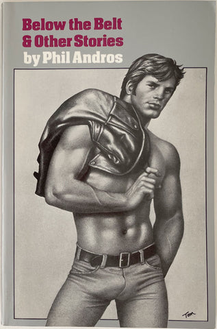 Below the Belt & Other Stories by Phil Andros Gay book