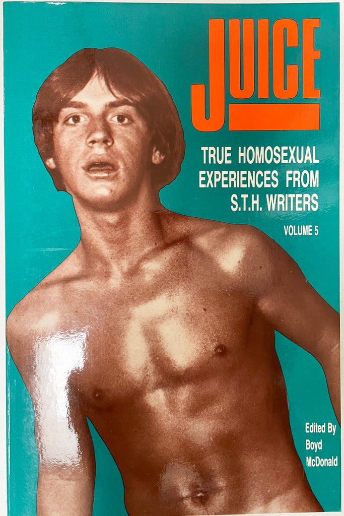 Juice: True Homosexual Experiences from S.T.H. Writers, Vol. 5. Published by Gay Sunshine Press, San Francisco, 1984.