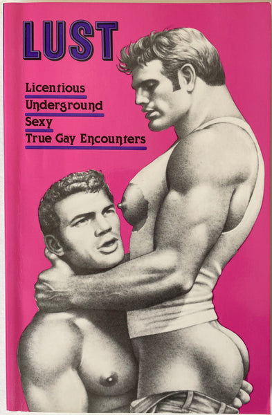 LUST. Gay Sunshine Press, San Francisco, First Edition 1985.