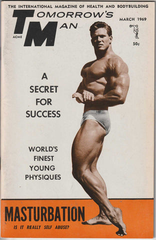 Tomorrow's Man: Vintage Physique Magazine March 1969