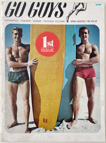 Go Guys magazine: Fotoantics / Fashion / Humor / Physical Culture. Vol 1., No 1, Spring 1963