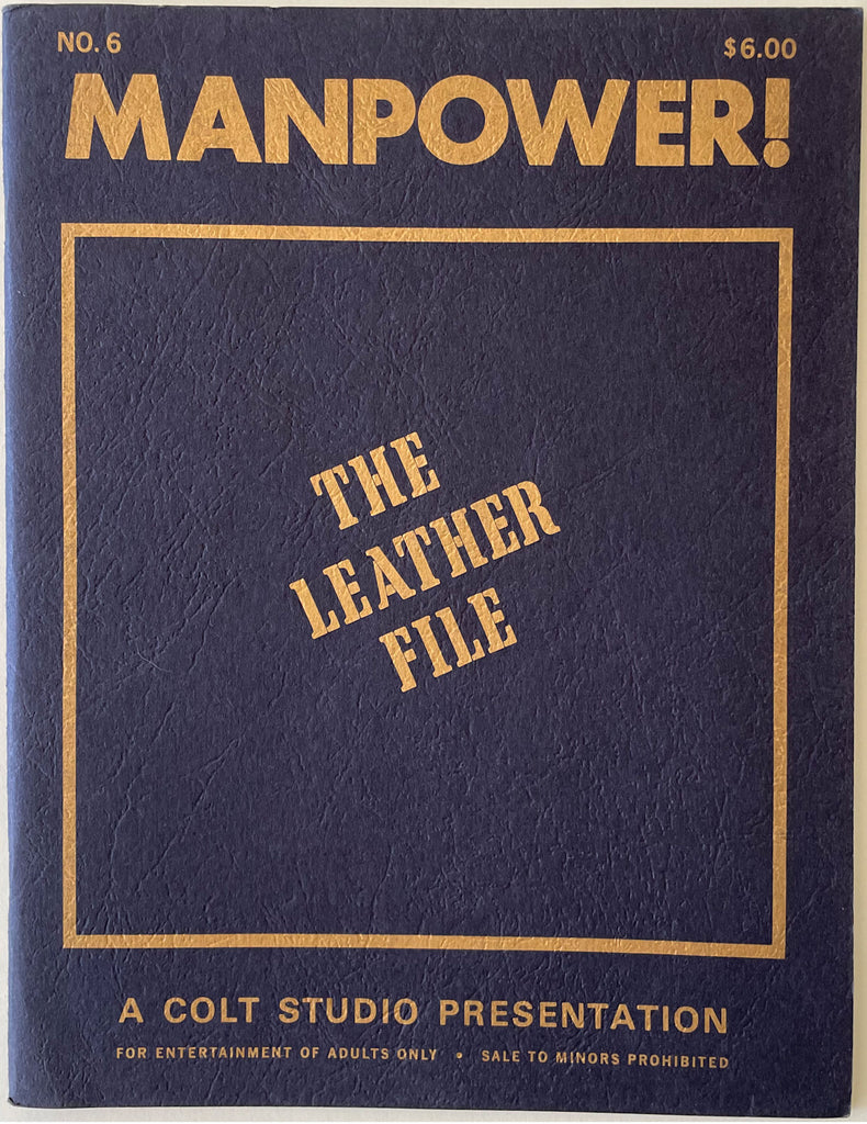 COLT Manpower! No. 6. The Leather File
8 1/2" x 11," 48 pages, c. 1980.