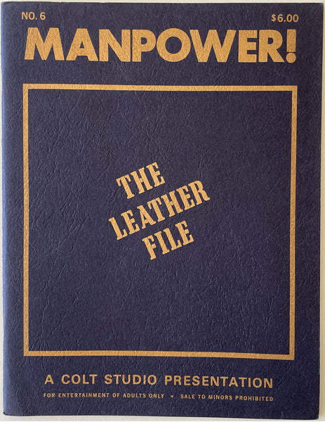 COLT Manpower! No. 6. The Leather File
8 1/2" x 11," 48 pages, c. 1980.