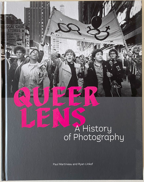 Queer Lens: A History of Photography.
