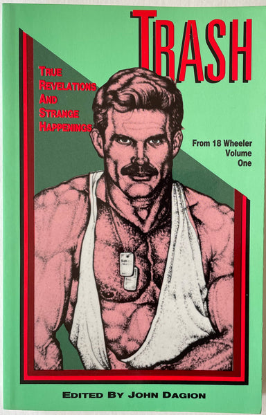 TRASH: True Revelations and Strange Happenings from 18 Wheeler. Vintage Gay book.