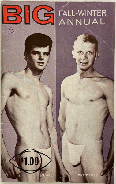 BIG Fall-Winter Annual 1964 1964-5, Vol 5 76 pages. This rare vintage physique magazine features dozens of handsome young studs in skimpy posing straps.