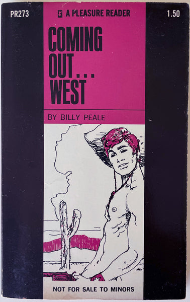 Coming Out... West Vintage Gay Pulp Novel by Billy Peale. A Pleasure Reader (PR-273), 1970. 