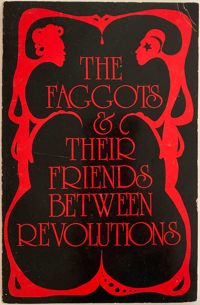 The Faggots and Their Friends Between Revolutions. Extremely rare First Printing.