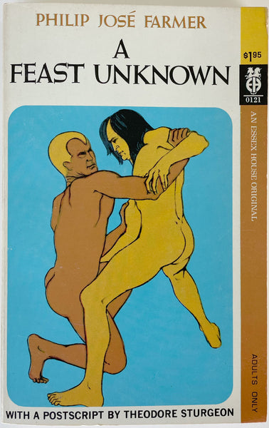A Feast Unknown. Volume IX of the Memoirs of Lord Grandrith. A gay novel by Philip José Farmer.