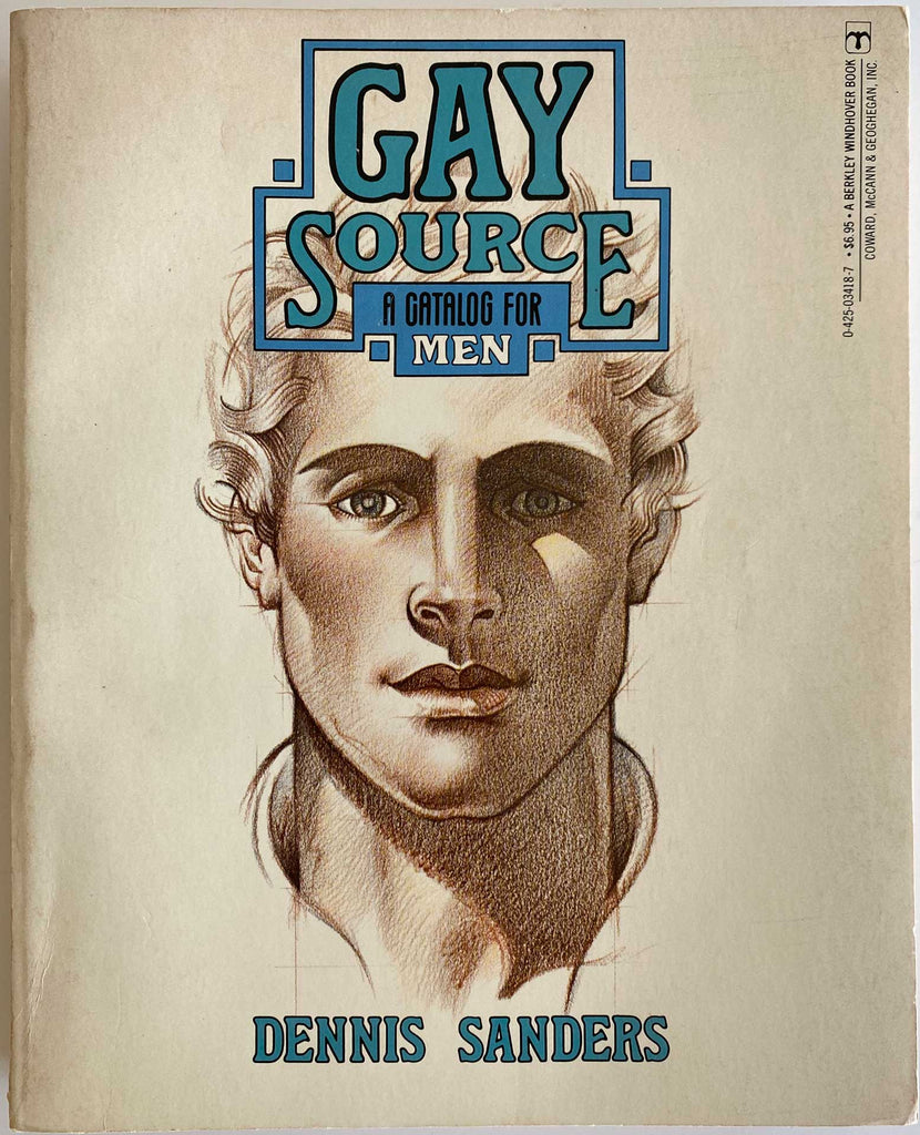Gay Source: Vintage Catalog for Men, Compiled, written, and edited by Dennis Sanders